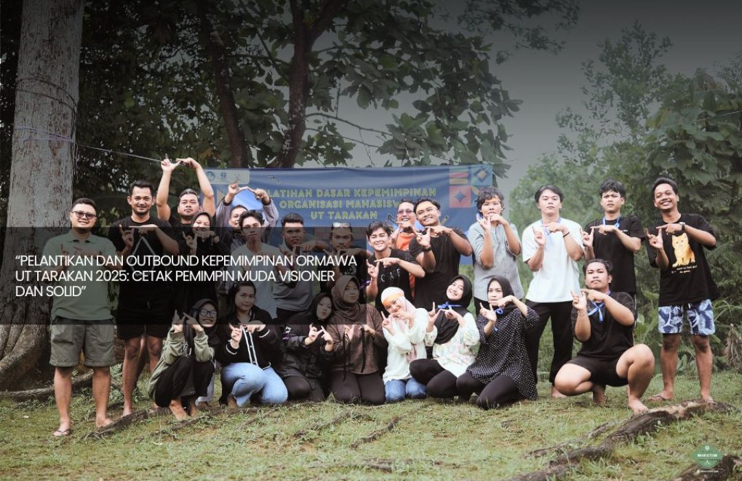 Kuatkan Karakter & Kolaborasi, Pengurus ORMAWA UT Tarakan Resmi Dikukuhkan!