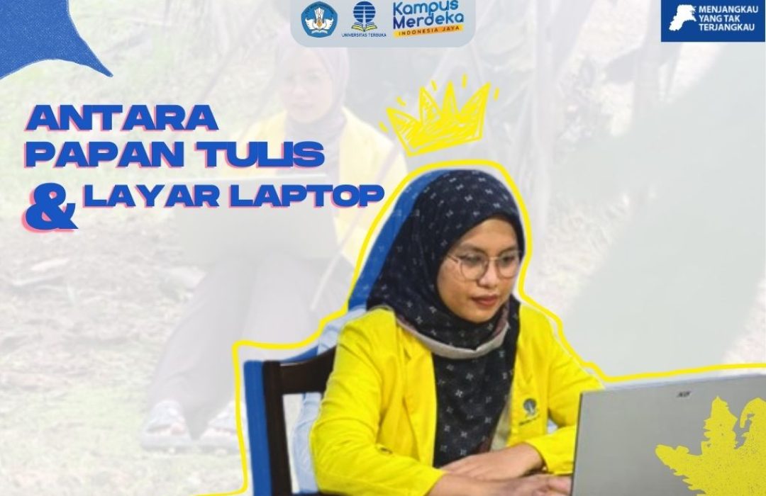Antara Papan Tulis dan Layar Laptop