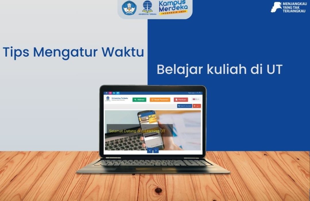 Tips Sukses Mengatur Waktu Belajar di Universitas Terbuka: Untuk Mahasiswa yang Bekerja dan Belum Bekerja