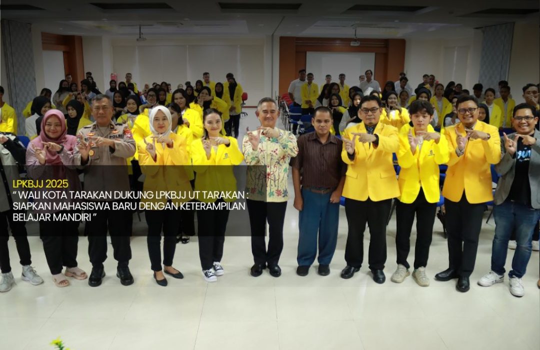 Wali Kota Tarakan Dukung LPKBJJ UT Tarakan: Siapkan Mahasiswa Baru dengan Keterampilan Belajar Mandiri