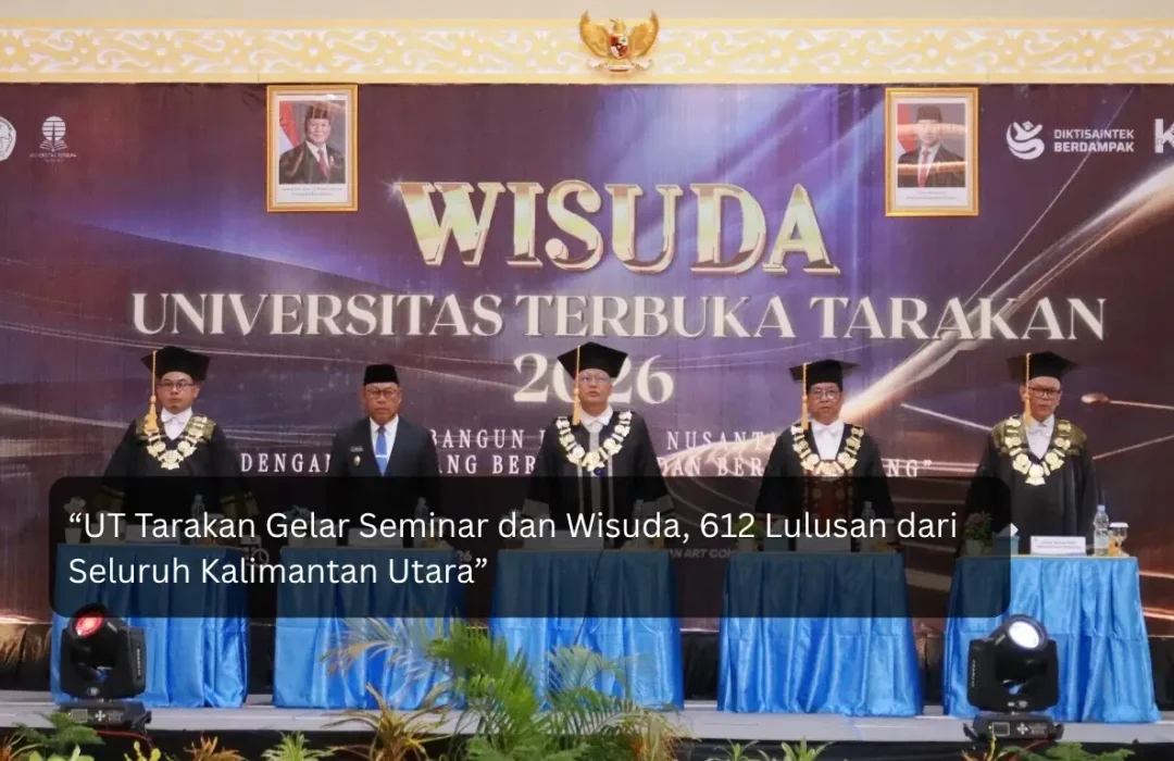 UT Tarakan Gelar Seminar dan Wisuda, 612 Lulusan dari Seluruh Kalimantan Utara